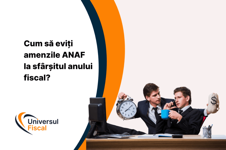 Cum să eviți amenzile ANAF la sfârșitul anului fiscal?