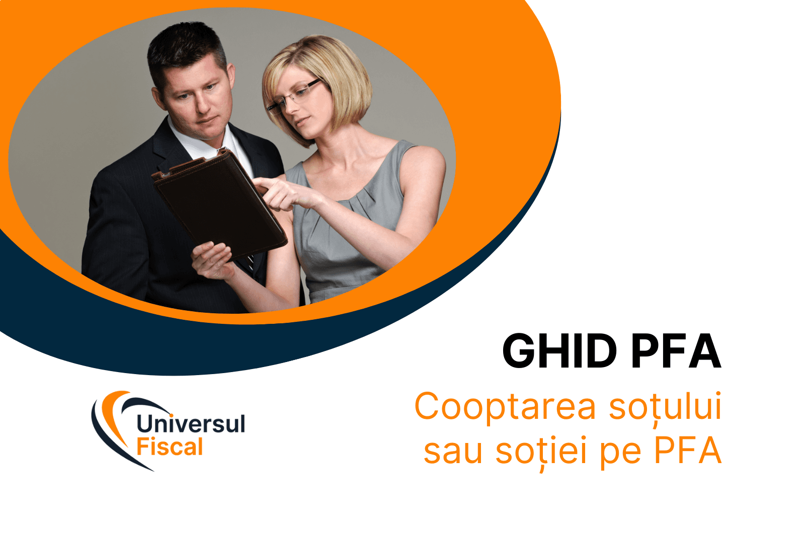 Îți poți coopta soțul sau soția pe PFA? Cum funcționează și ce implicații fiscale are?